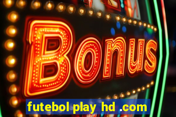 futebol play hd .com